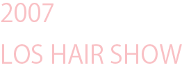 LOS HAIR SHOW